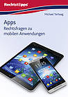 eBook: Apps - Rechtsfragen zu mobilen Anwendungen eBook: Apps - Rechtsfragen zu mobilen Anwendungen